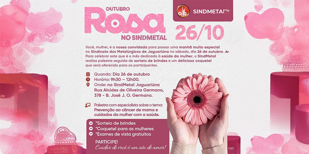 Outubro Rosa: Cuide-se e Celebre a Vida com o SindMetal Jaguariúna e Região